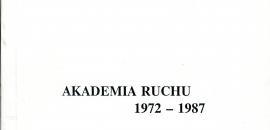 Akademia Ruchu 1972-1987